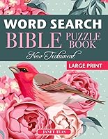 New Testament Bible Word Search Book: 70 Large Print Puzzles 1092533052 Book Cover