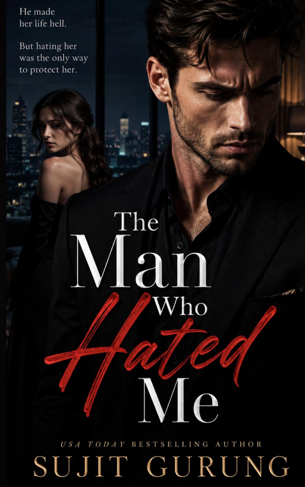 The Man who Hated Me: An enemy to lover