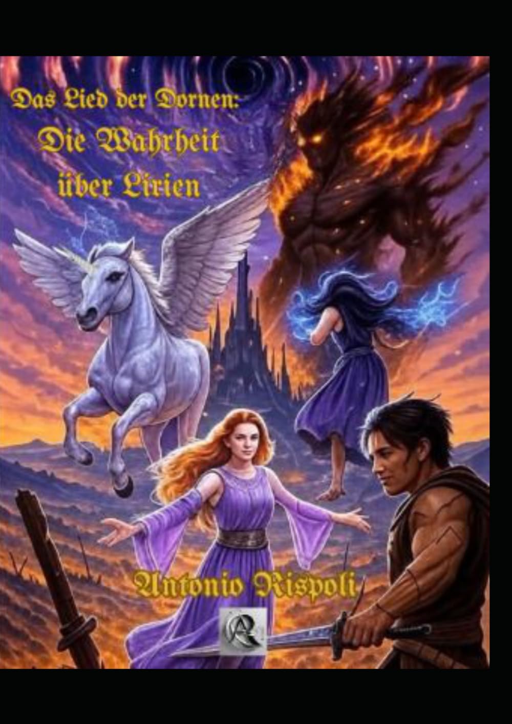 Das Lied der Dornen: Die Wahrheit über Lirien (Saga von "Das Lied der Dornen" auf Deutsch)