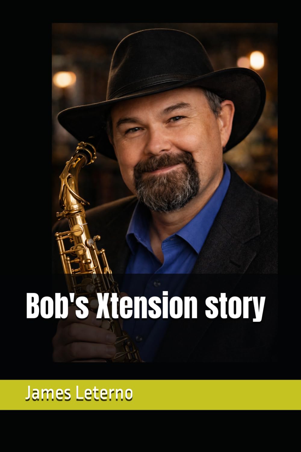 Bob's Xtension story (XTension Foundation Collected Stories)