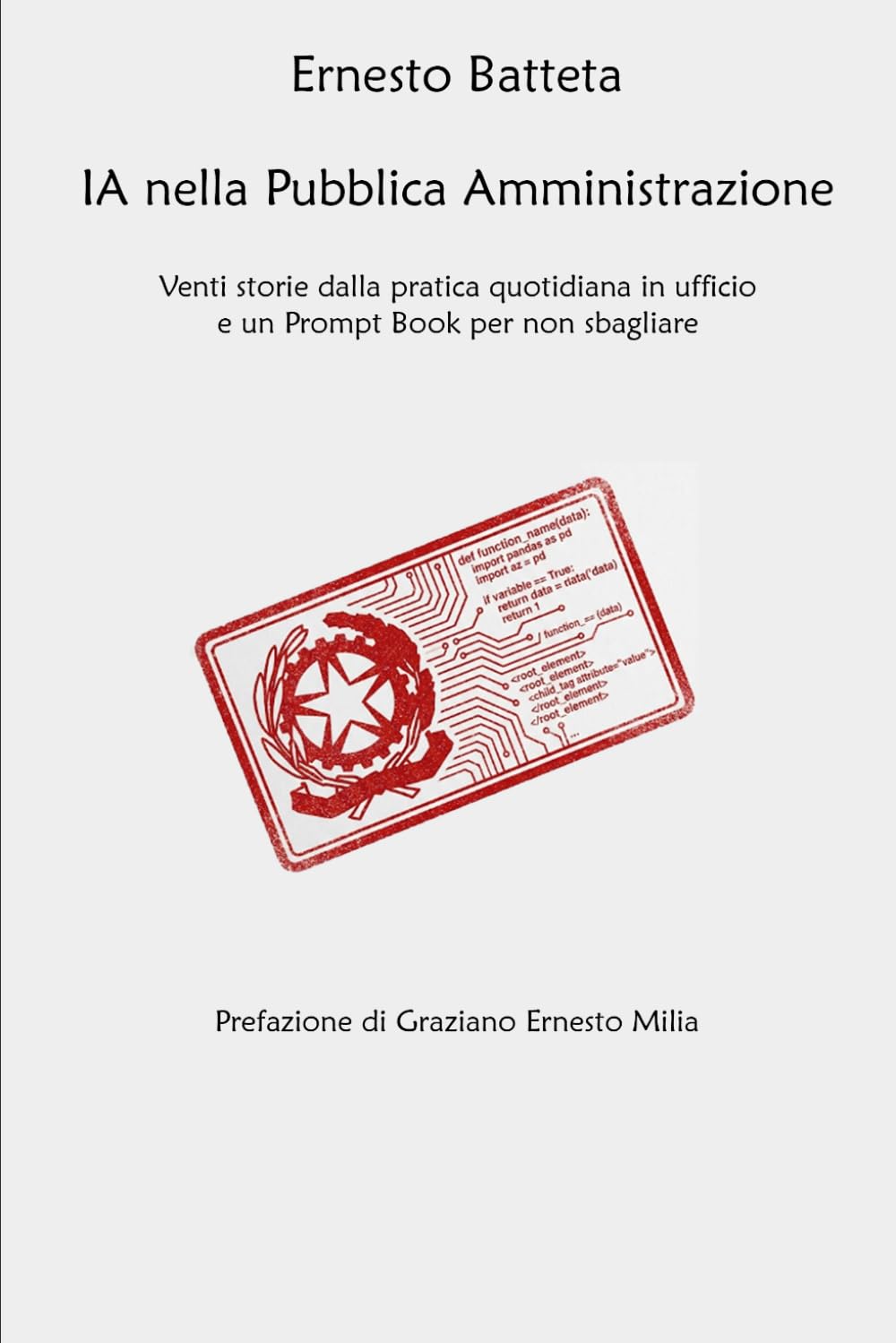 IA nella Pubblica Amministrazione: Diciannove storie dal lavoro di chi la usa davvero, e un Prompt Book per non sbagliare