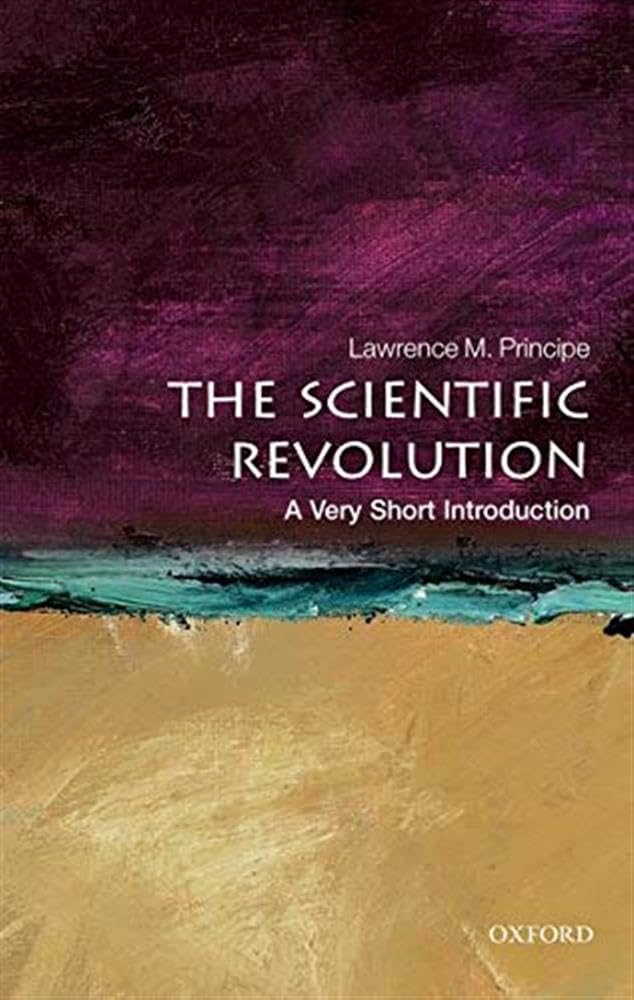 The Scientific Revolution : A Very Short Introduction