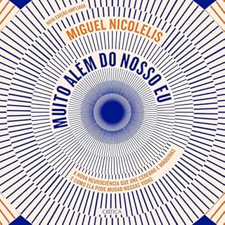 Muito além do nosso eu Audiolivro Por Miguel Nicolelis capa