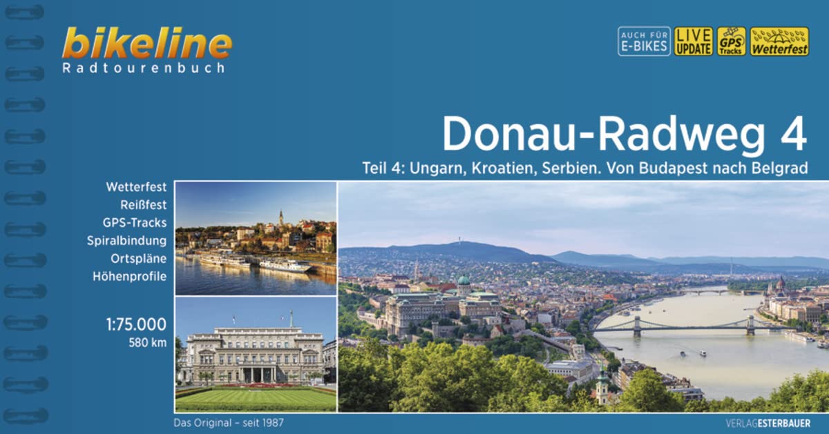 Donau - Radweg 4 Von Budapest nach Belgrad: Teil 4: Ungarn, Kroatien, Serbien. Von Budapest nach Belgrad (Radtourenbücher)