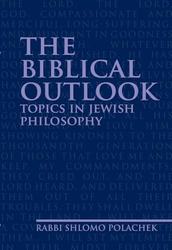 The Biblical Outlook: Topics in Jewish Philosophy