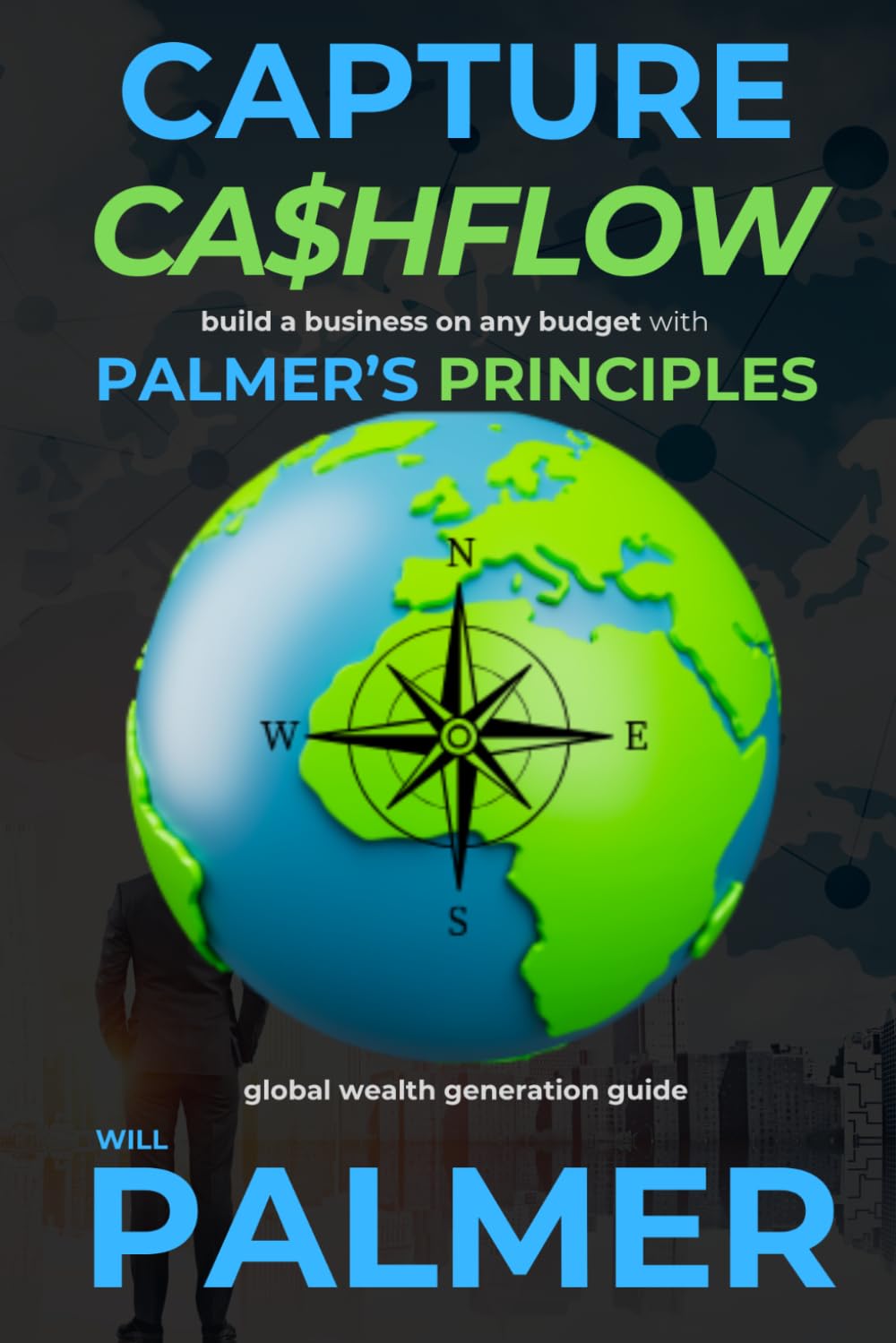 Capture Cashflow: build a business on any budget with Palmer's Principles
