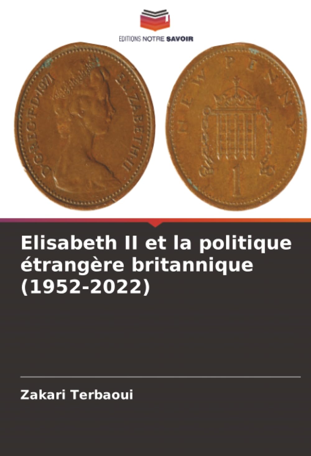 Elisabeth II et la politique étrangère britannique (1952-2022)