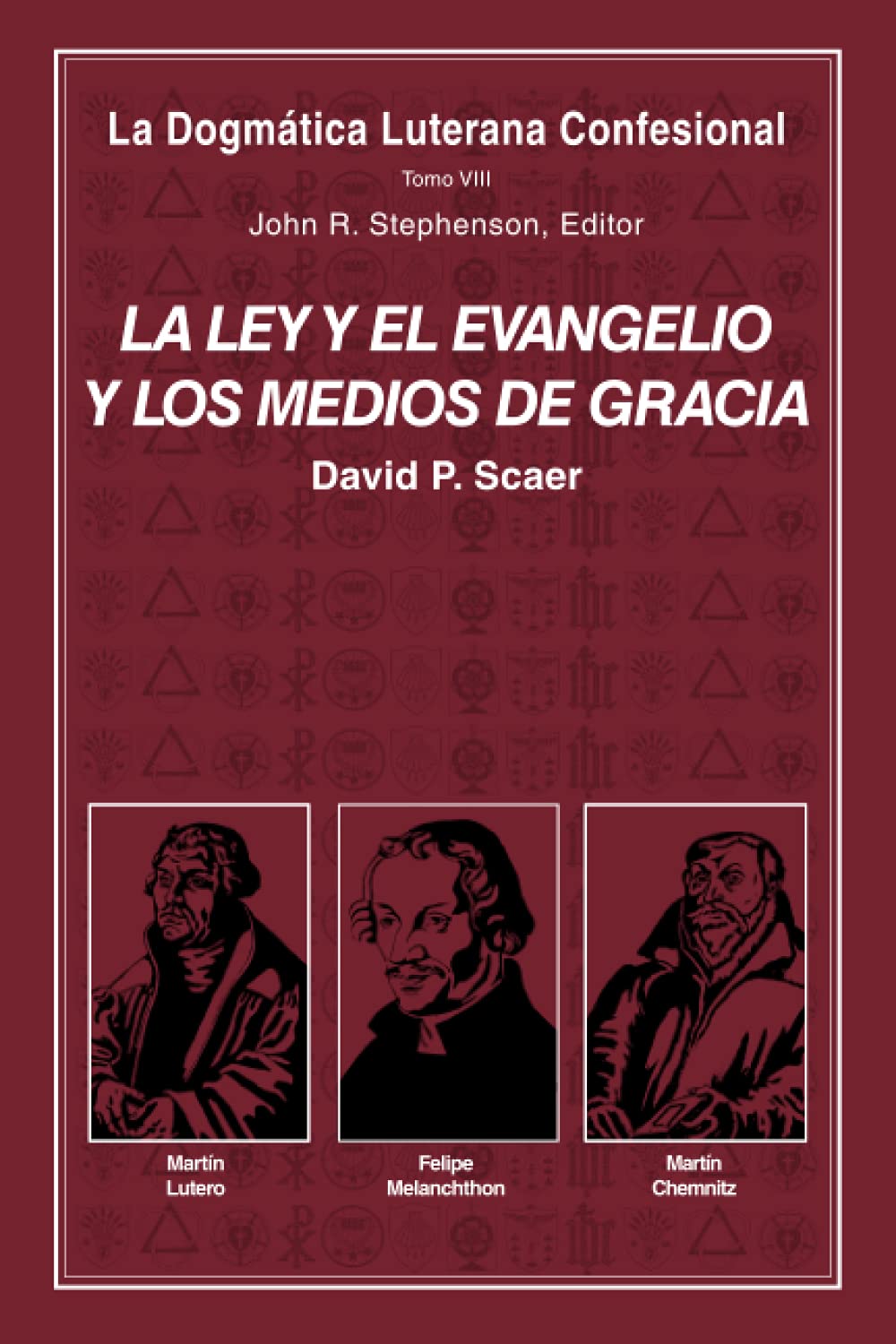 La Ley y el Evangelio y los Medios de Gracia