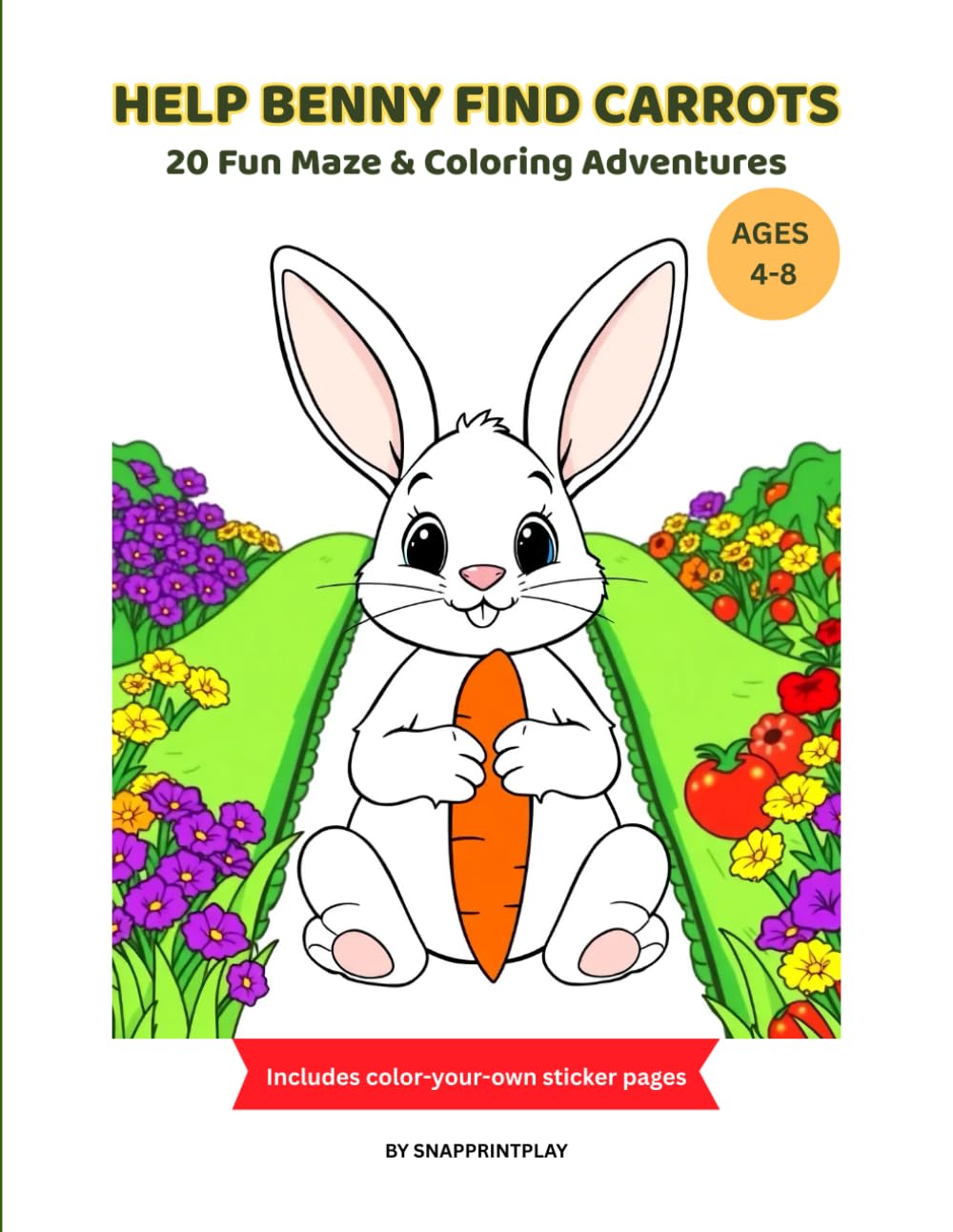 Help Benny Find Carrots: 20 Fun Maze & Coloring Adventures for Kids Ages 4–8