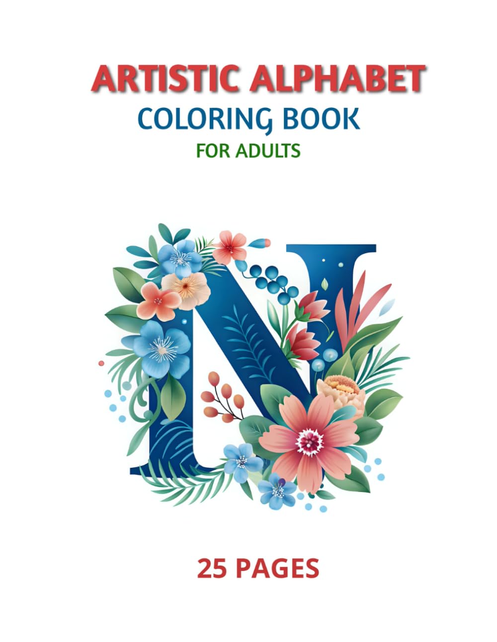 Artistic Alphabet Coloring Book: Artistic Alphabet Coloring Book
