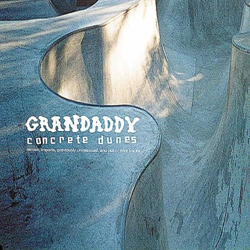 Grandaddy Concrete Dunes