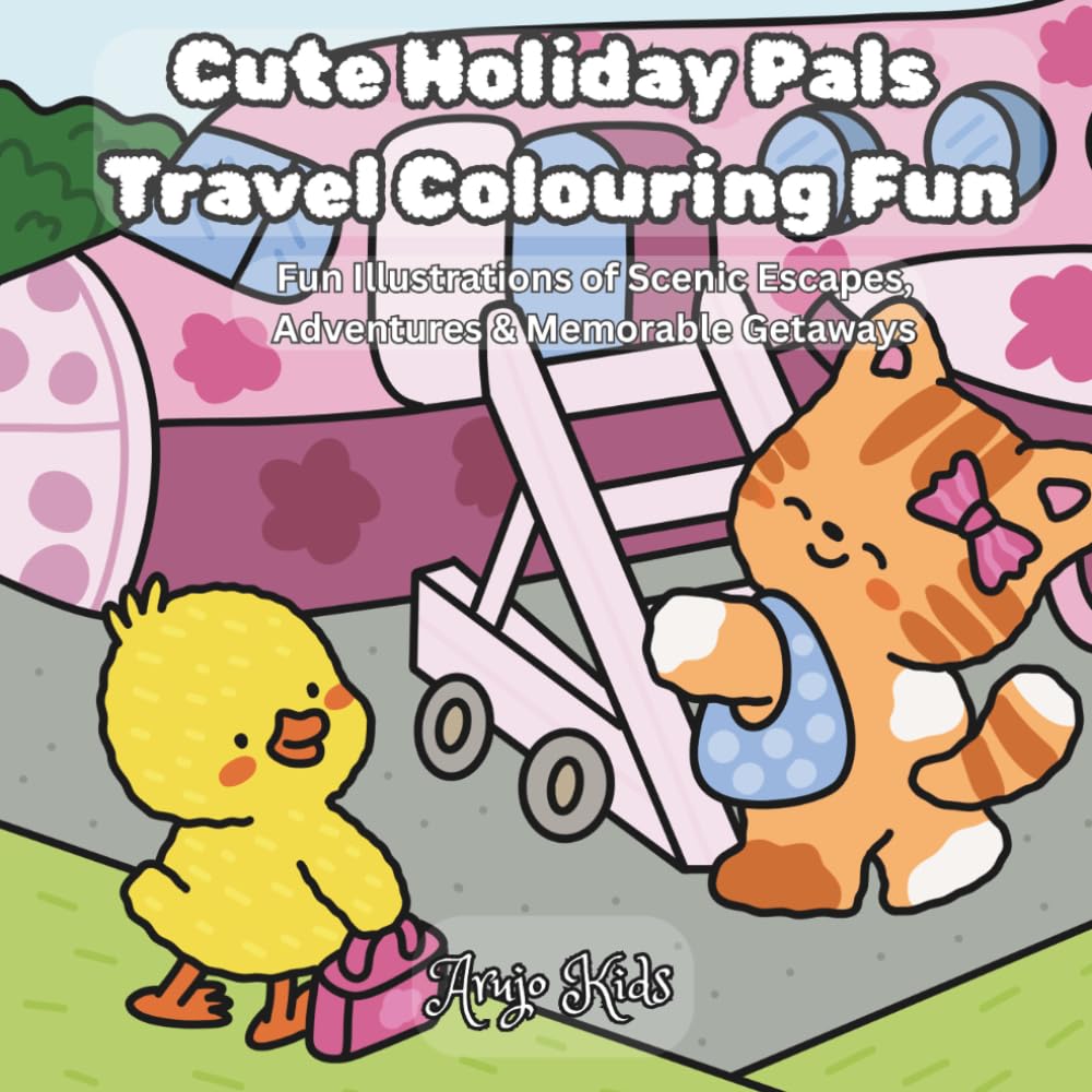 Cute Holiday Pals: Travel Colouring Fun Book