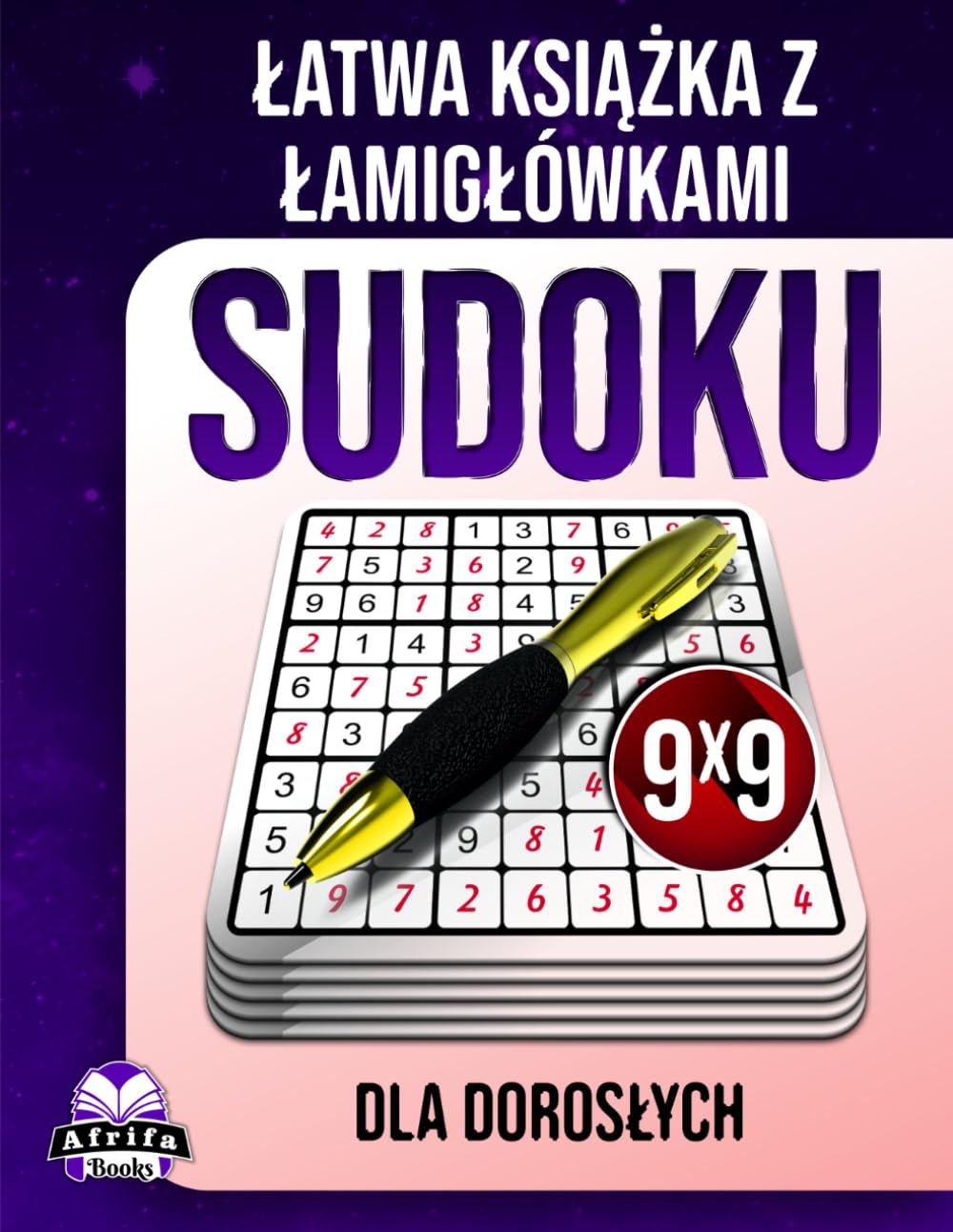 Łatwa książka z łamigłówkami Sudoku dla dorosłych: 200 gier umysłowych z dużą czcionką dla seniorów, początkujących i osób relaksujących umysł: Łamigłówki bezstresowe, Rozmiar siatki 9x9