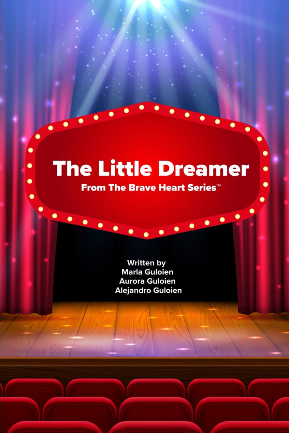 The Little Dreamer: A Story of Story of Music, Courage & Magic from The Brave Heart Series™ (House of GlamRock)
