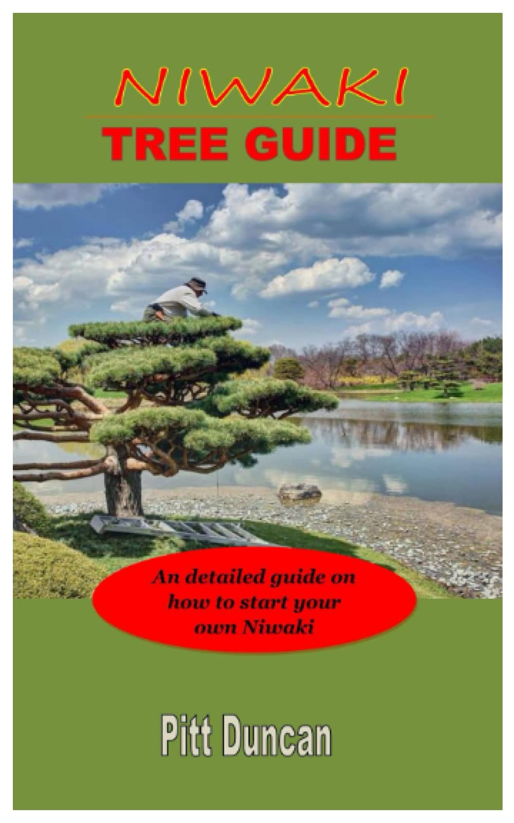 Buy NIWAKI TREE GUIDE A detailed guide on how to start your own Niwaki