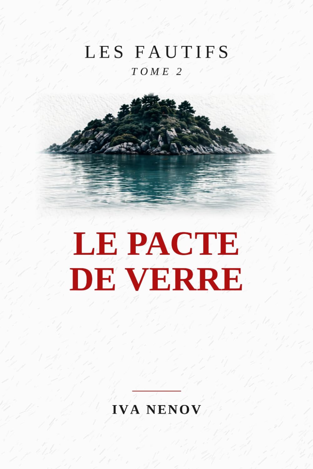 Le Pacte de Verre (Les fautifs)