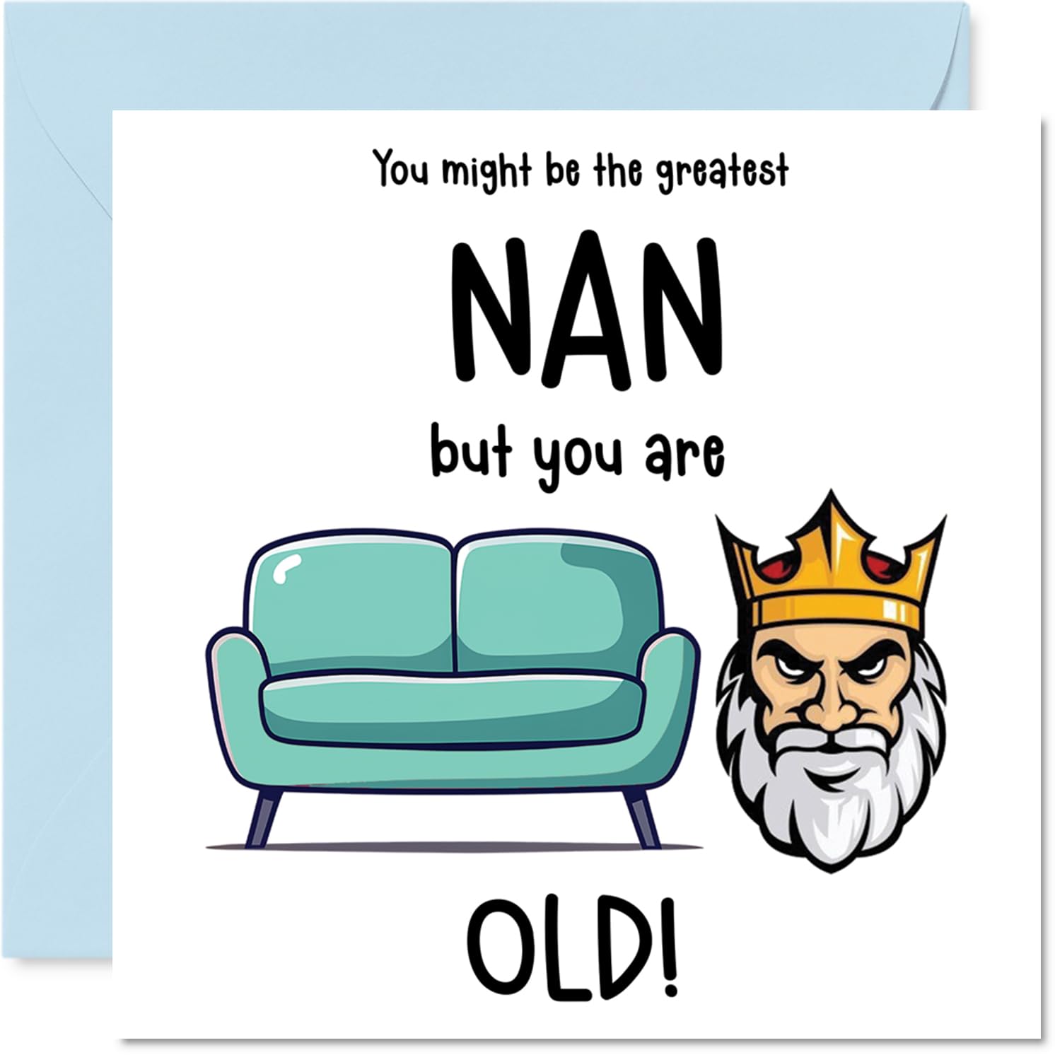 Rude Nan Birthday Card - Sofa King Old - Funny Happy Birthday Card for Nan from Grandson Granddaughter, 145mm Joke Humour Bday Greeting Cards