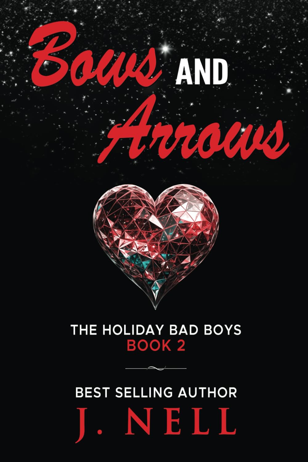 Bows & Arrows: The Holiday Bad Boys Book 3 (The Holiday Bad Boys Series)