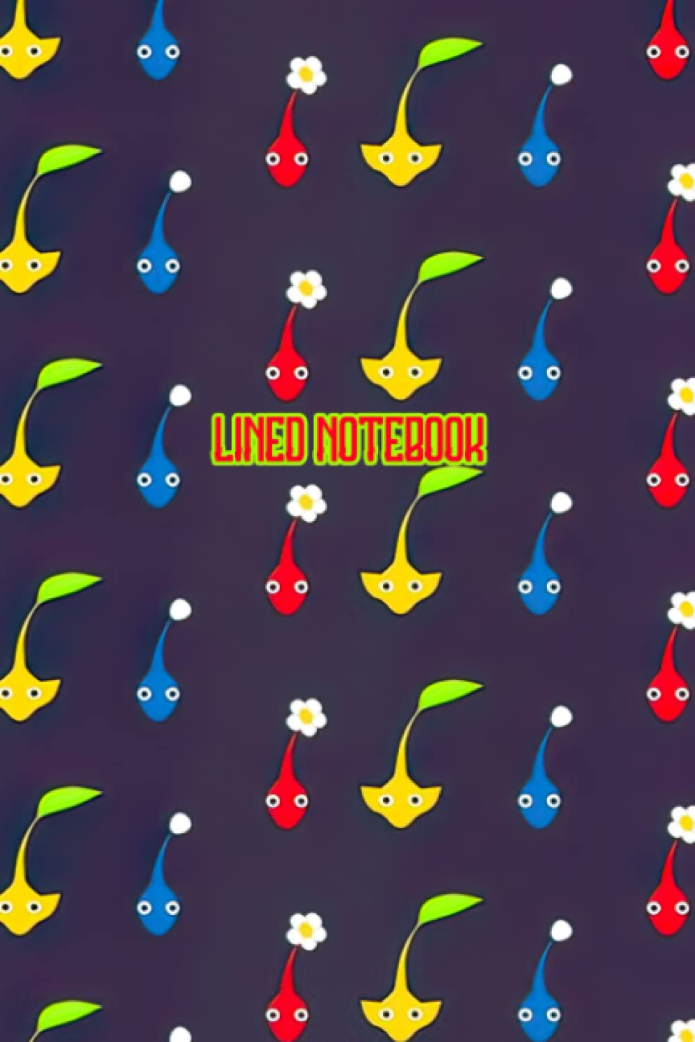Lined Notebook: The Ultimate Excellent Pikmin Working Characters Notes Compilation Notebooks For Students / Teachers Offices 6 X 9 110 Pages