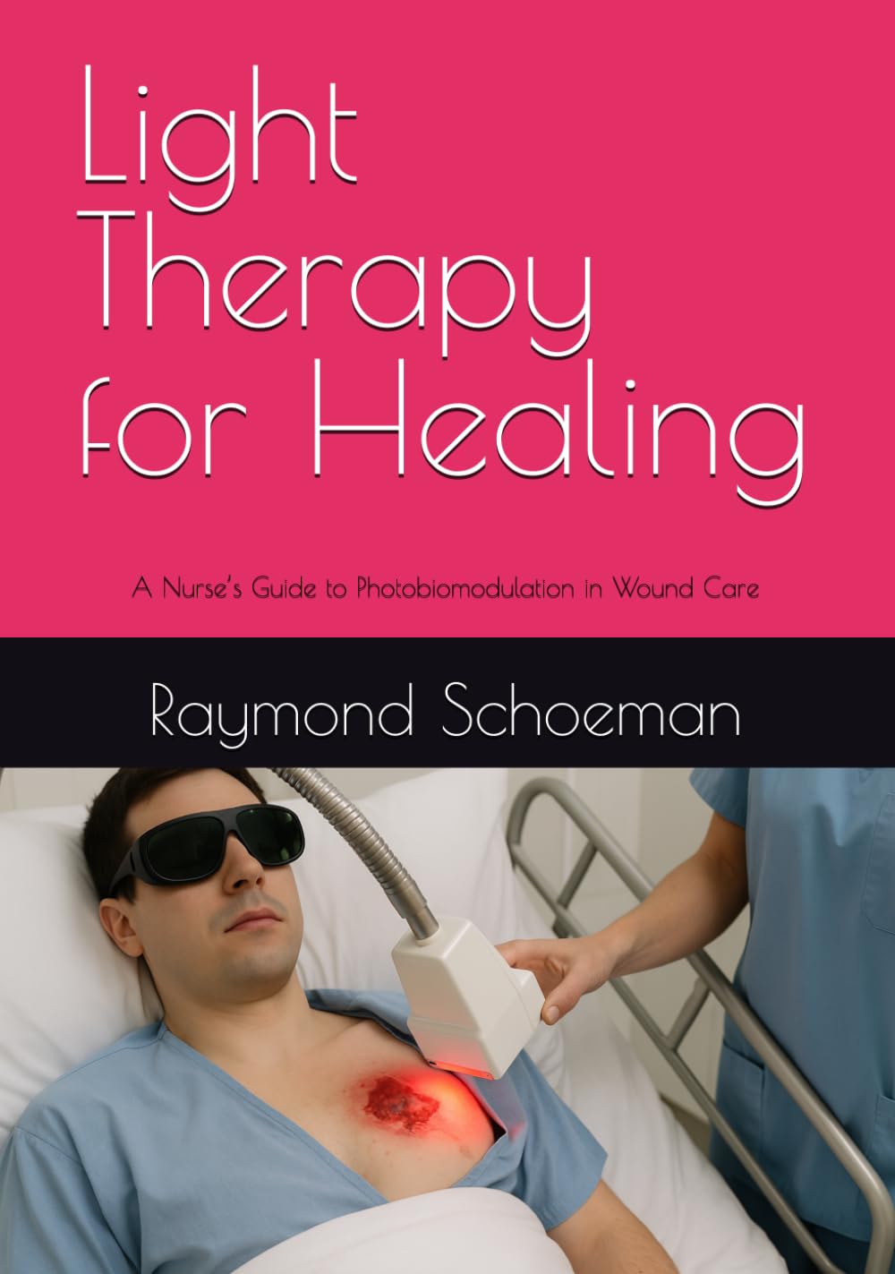 Light Therapy for Healing: A Nurse’s Guide to Photobiomodulation in Wound Care