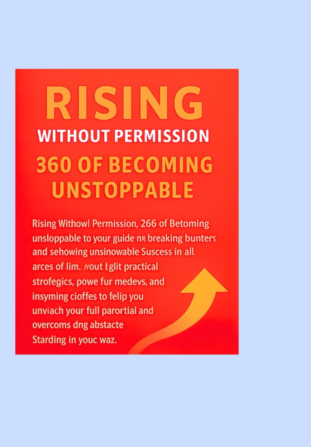 Rising Without Permission: 360 Days of becoming unstoppable