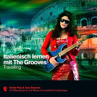 Italienisch lernen mit The Grooves - Travelling Titelbild