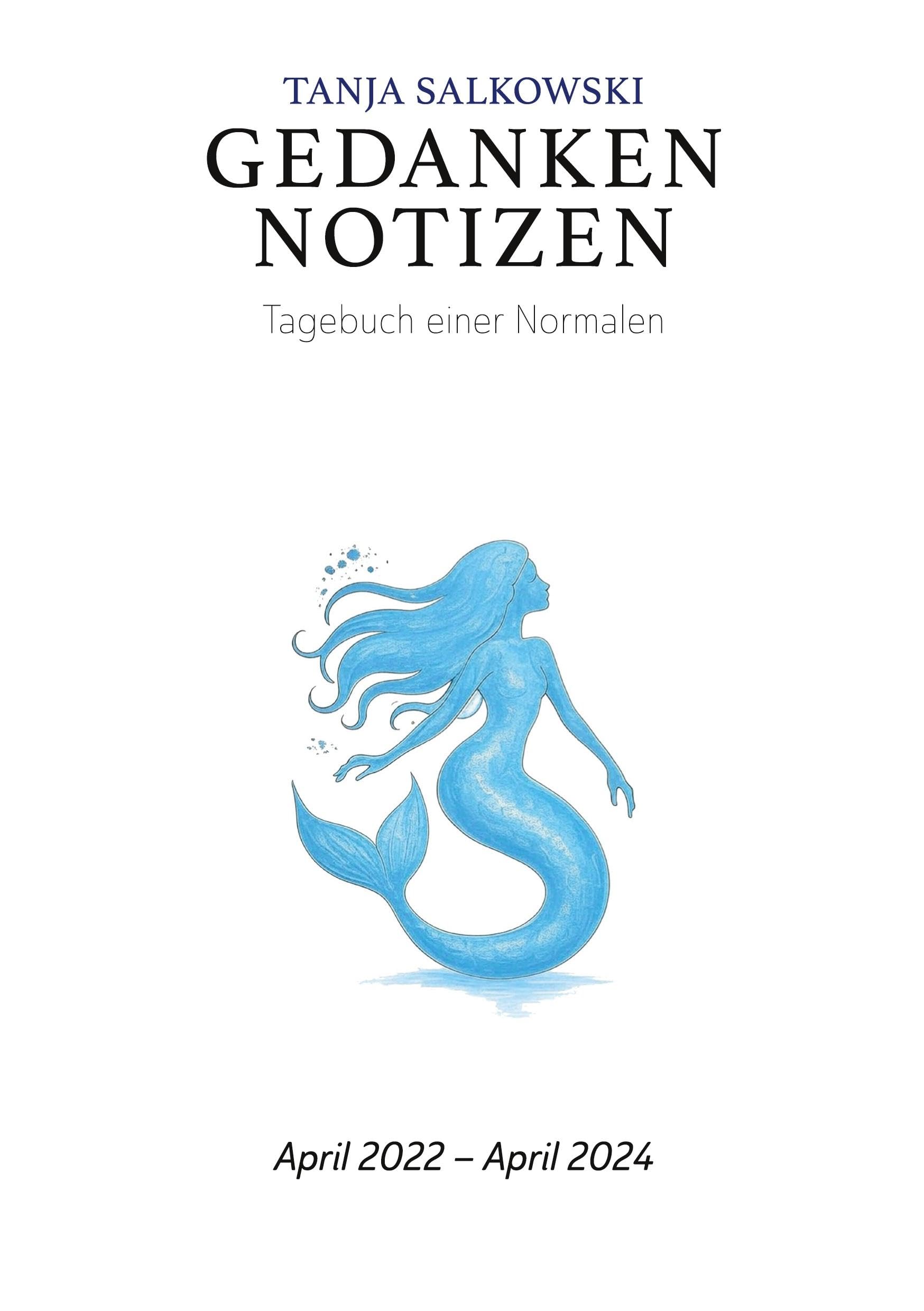 Gedankennotizen: Tagebuch einer Normalen