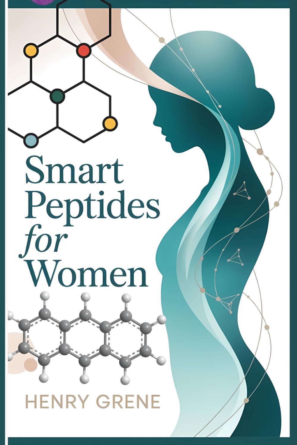 Smart Peptides for Women: A Modern Woman’s Guide to Peptides, Longevity, Energy, and Informed Wellness Choices