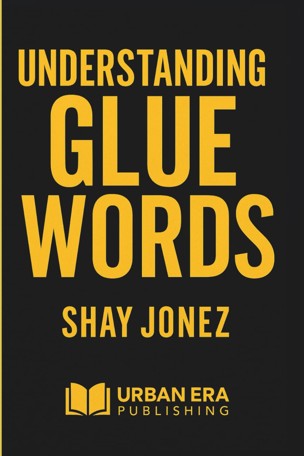Understanidng Glue Words