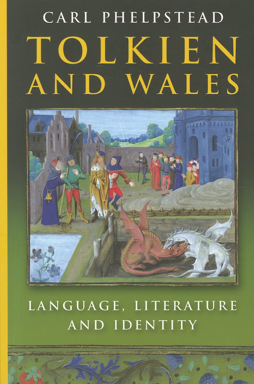 Tolkien and Wales: Language, Literature and Identity
