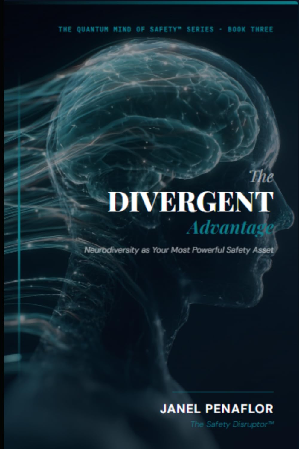 The Divergent Advantage (The Quantum Mind of Safety Series)