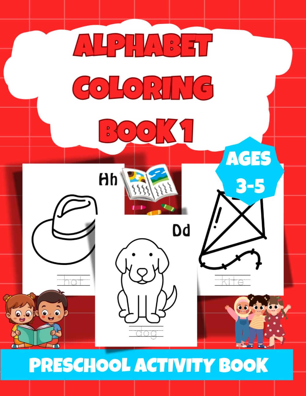 Learning to Trace Kids: Alphabet Coloring Book, Workbook for Kids, Preschool Activity Book, Learning & Activities for Ages 3-5, Learn to write