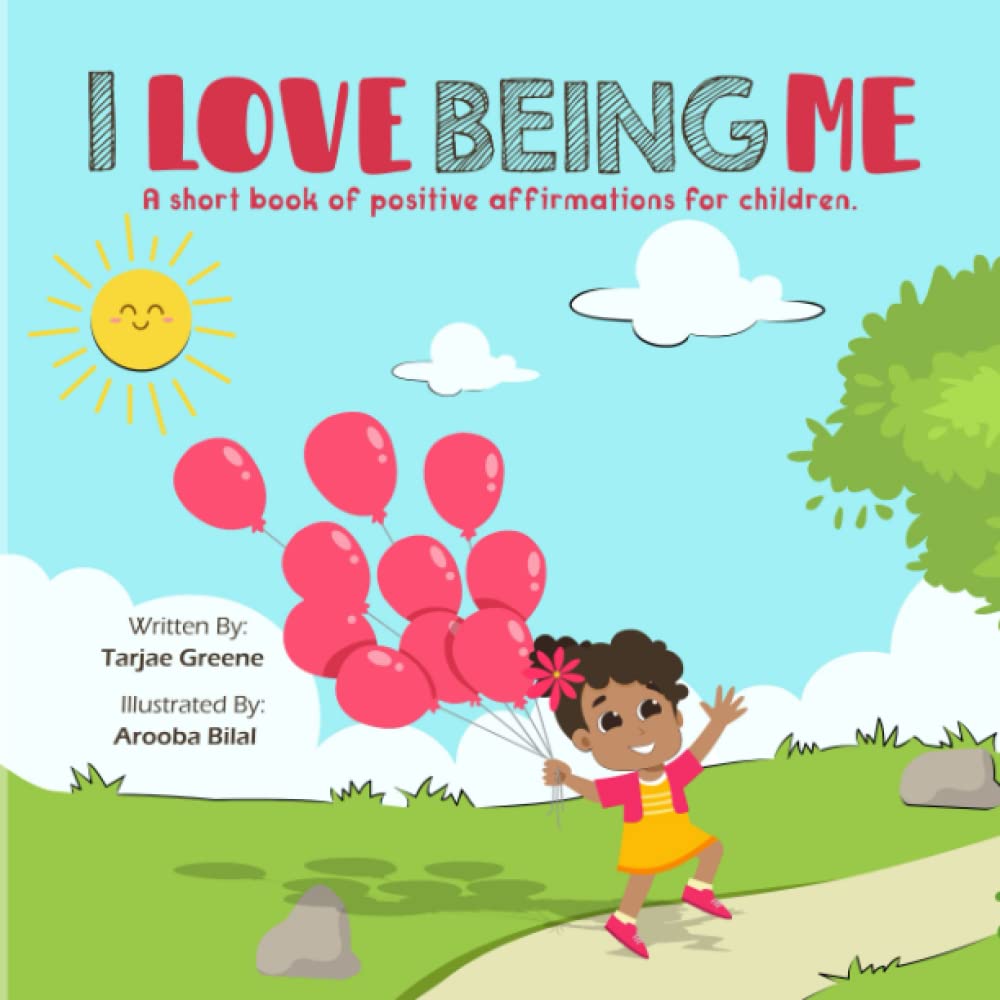 I love being me: A short book of affirmations for children