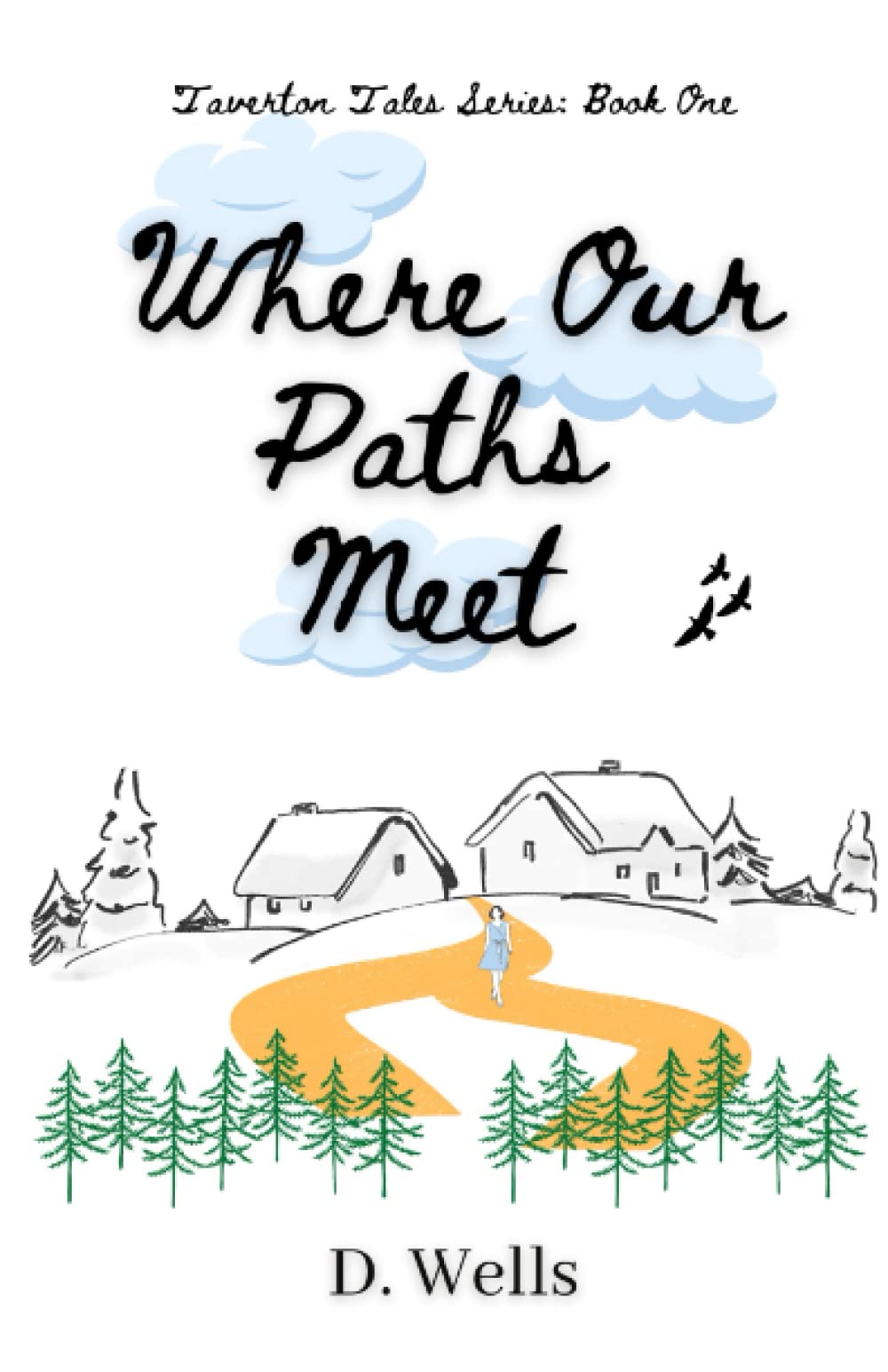 Where Our Paths Meet: A heartwarming story of belonging, set in an independent bookshop, nestled in the Suffolk countryside. (Taverton Tales Series)