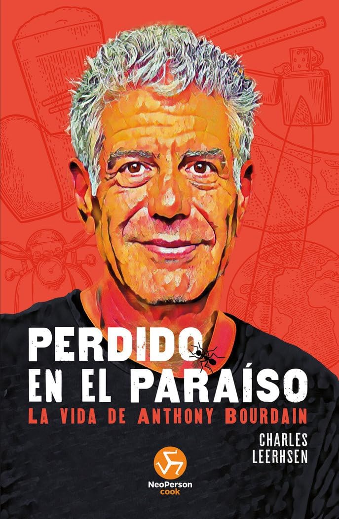 Perdido en el paraĆso: La vida de Anthony Bourdain