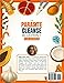 The Parasite Cleanse Blueprint for Women: Reclaim Your Body, Eliminate Parasites, Restore Energy, Heal the Gut, and Regain Clarity—with Daily Checklists, Herbal Tools, and a Proven 4-Week Plan