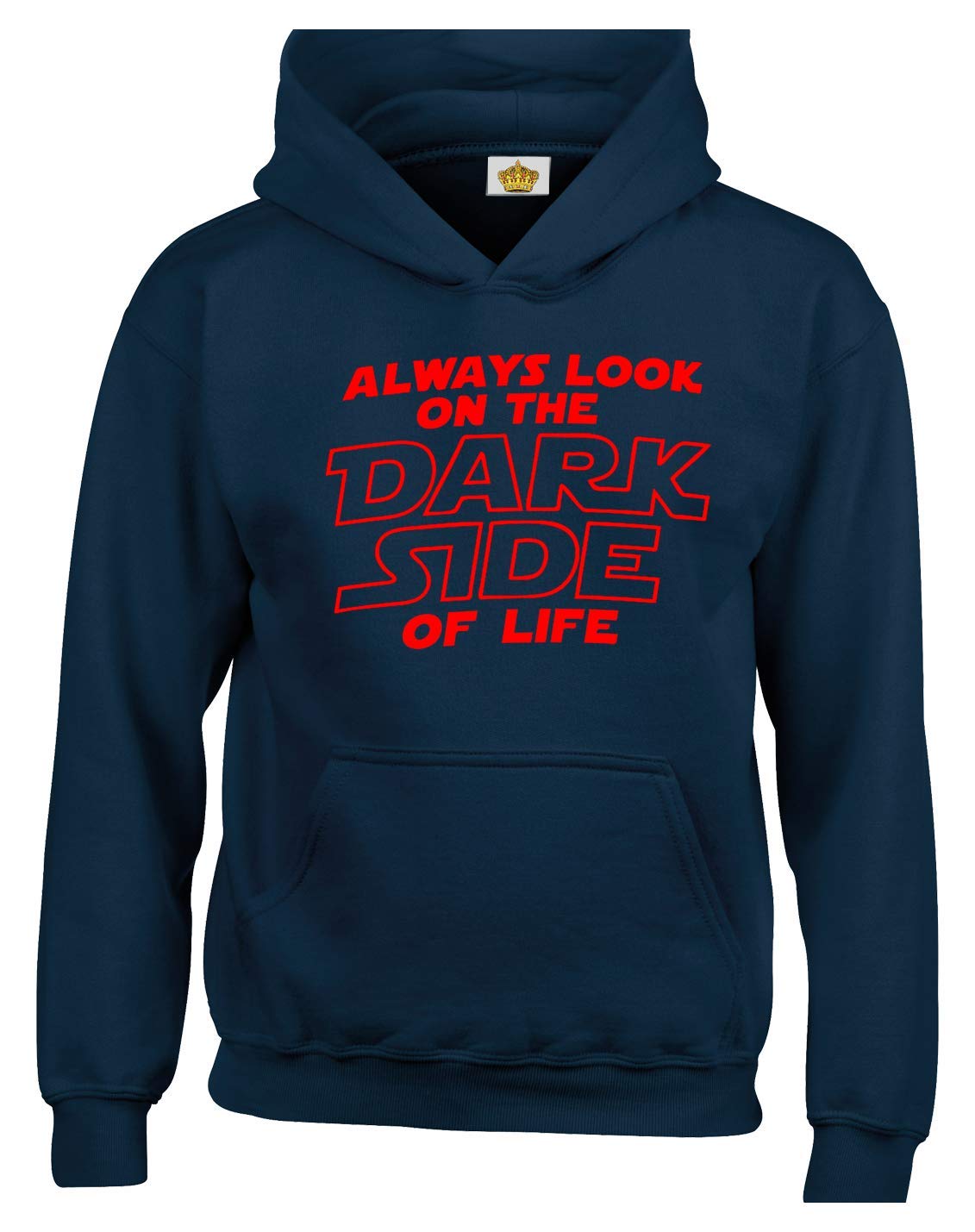 Crown Designs Always Look on The Darkside Sci Fi Movie Film Inspired Gift Unisex Hoodies for Men, Women & Teenagers - Navy / 5X-Large