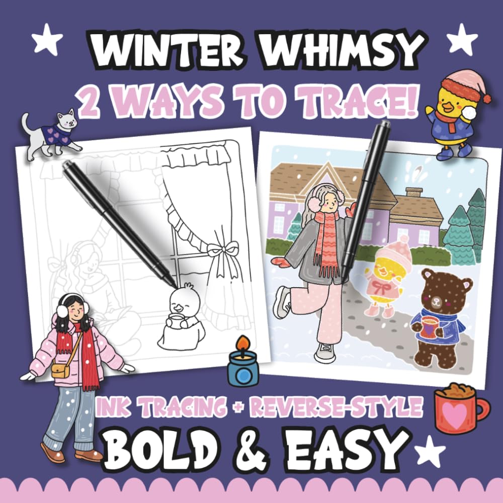 Ink Tracing Reverse-Style Bold & Easy Winter Whimsy Coloring Book: Dual Styles with Classic Lines and Colorful Designs