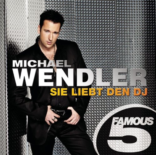 Sie Liebt Den Dj Michael Wendler Video Sie liebt den DJ - Famous 5 von Michael Wendler bei Amazon Music
