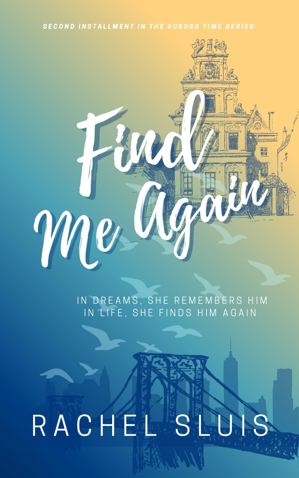 Find Me Again: Across Time Series Book 2
