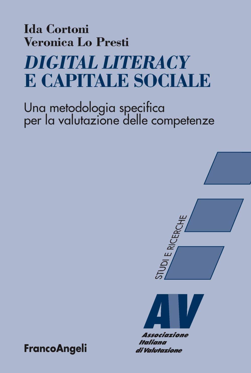 Digital Literacy E Capitale Sociale. Una Metodologia Specifica Per La Valutazione Delle Competenze - 4
