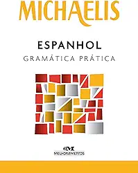 Michaelis espanhol gramática prática