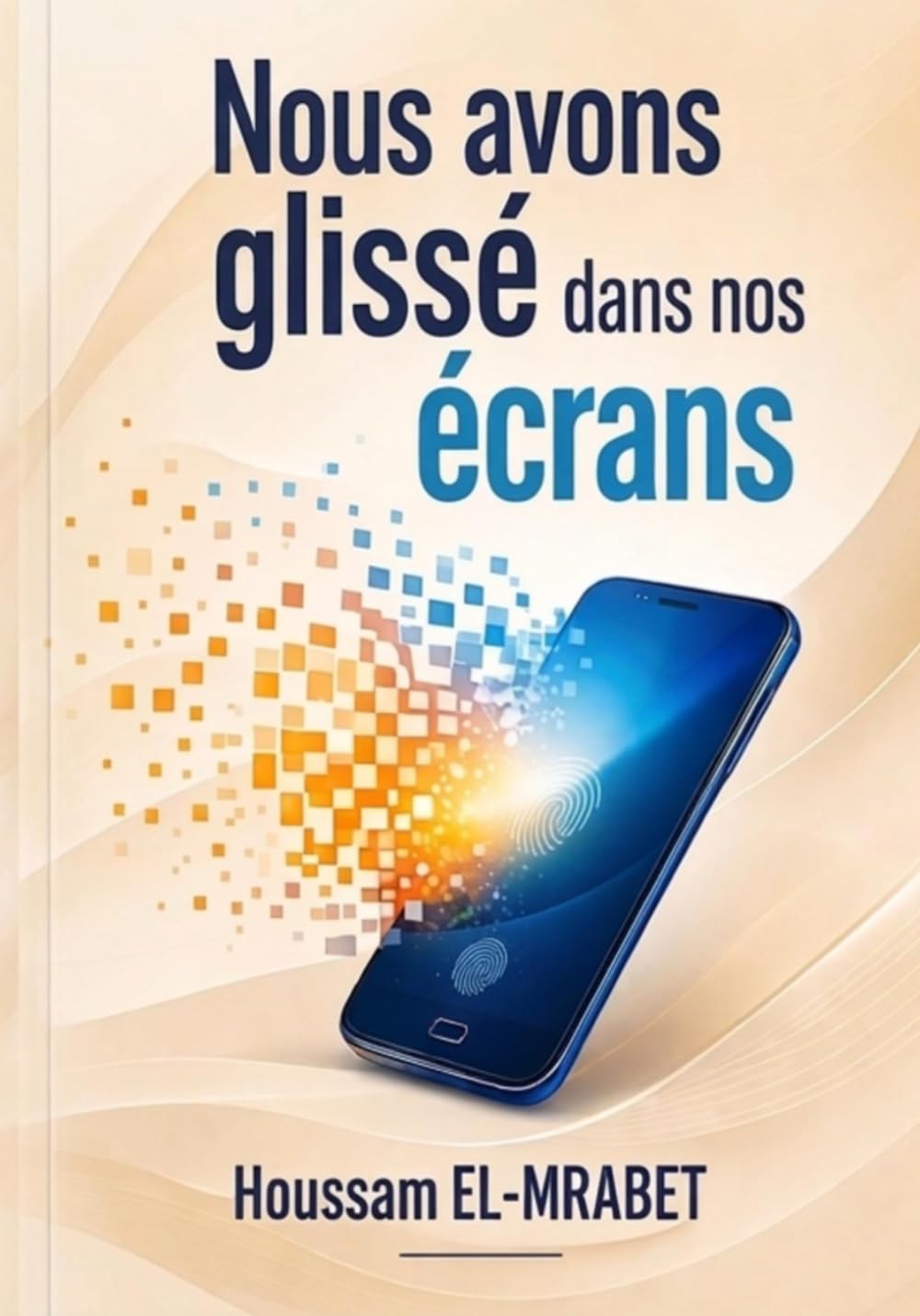 Nous avons glissé dans nos écrans: Le virtuel et ses effets sur nos vies, nos couples, notre intimité et nos relations familiales.