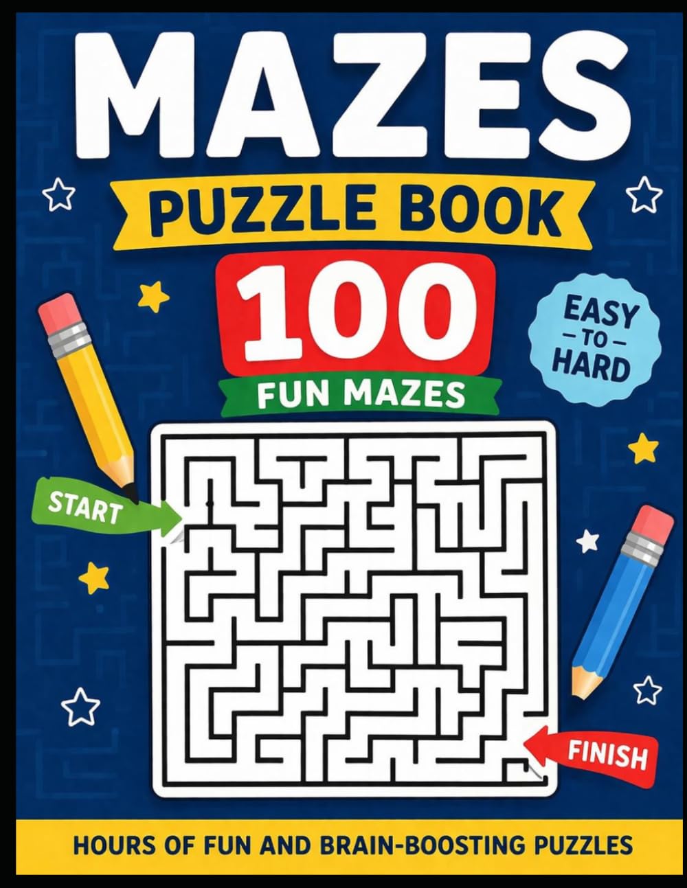 100 Maze for Kids Ages 4-8: Fun for challenging maze puzzle book/easy to hard/brain boosting activity book