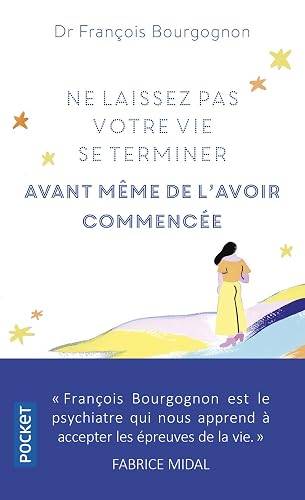 Ne laissez pas votre vie se terminer avant même de l'avoir commencée