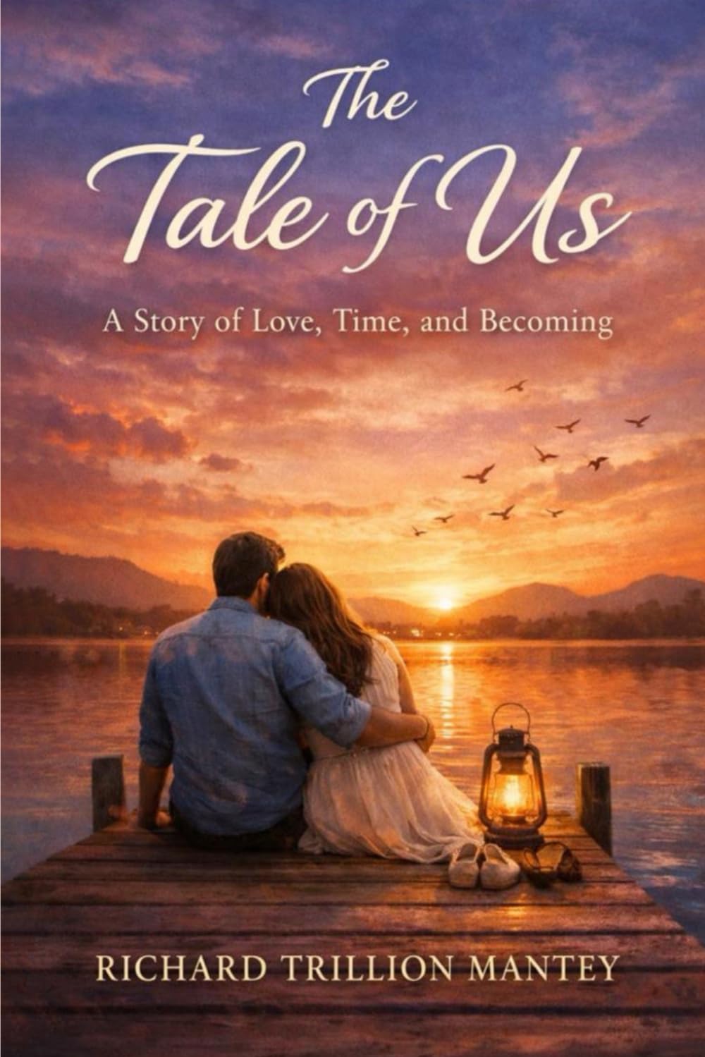 The Tale Of Us: A Story Of Love, Time, And Becoming
