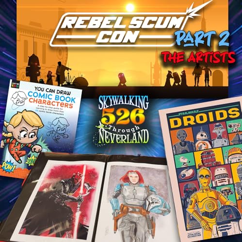 Page de couverture de 526: Rebel Scum Con, Part 2 - Star Wars Artists