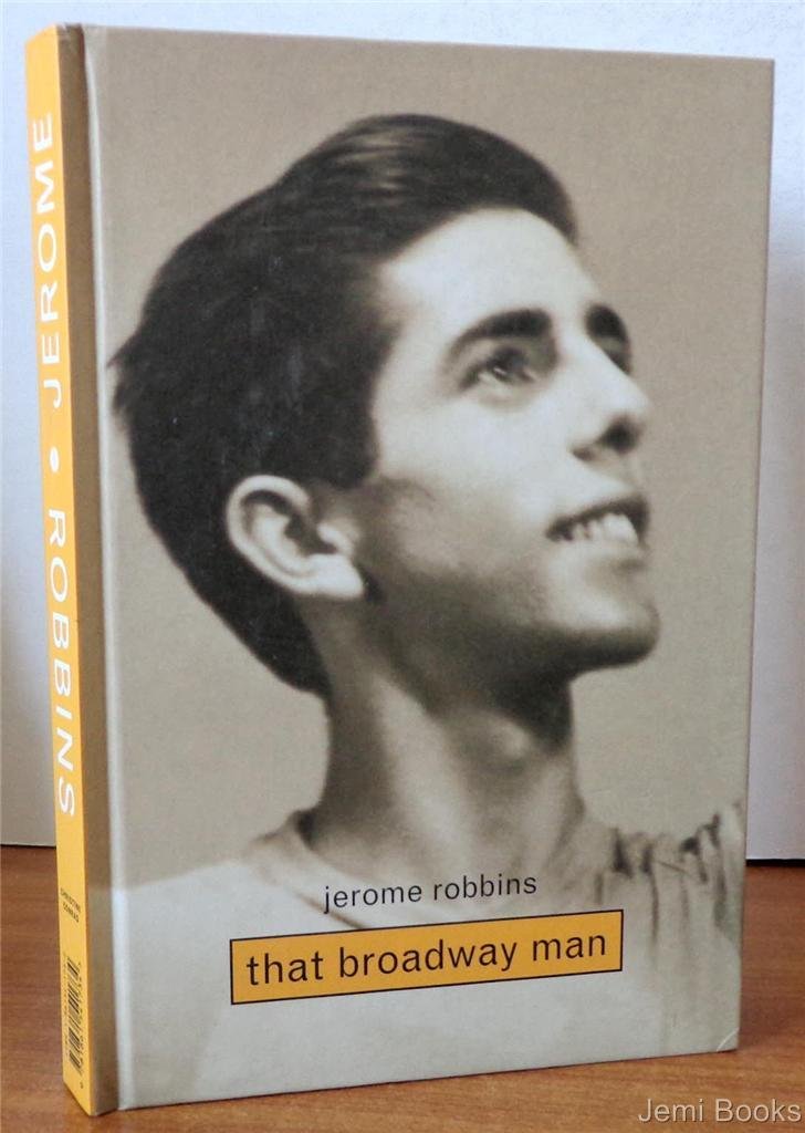 Jerome Robbins: That Broadway Man Beau livre pour votre bibliothèque