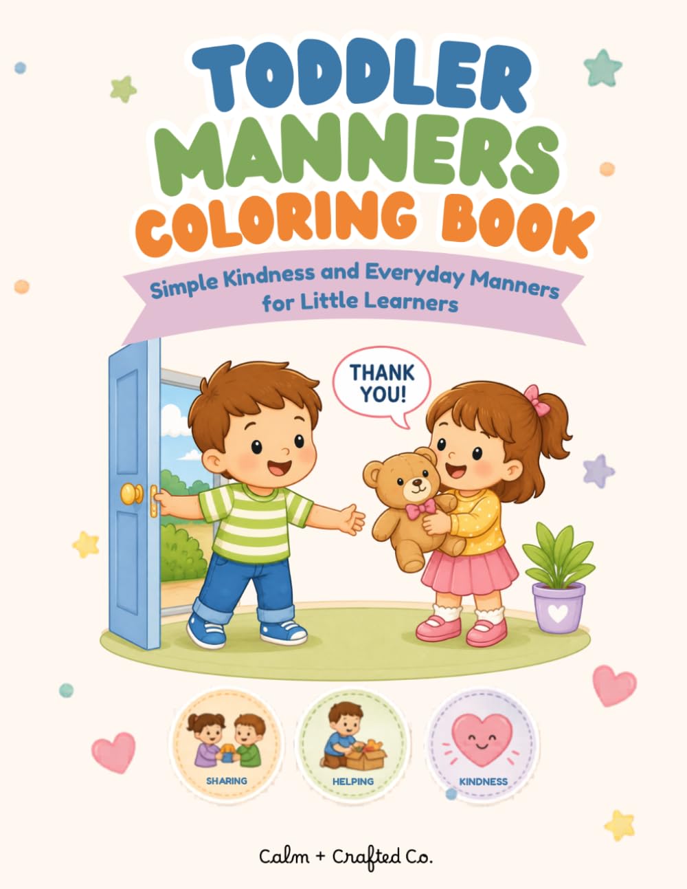 Toddler Manners Coloring Book: Simple Kindness and Everyday Manners for Little Learners