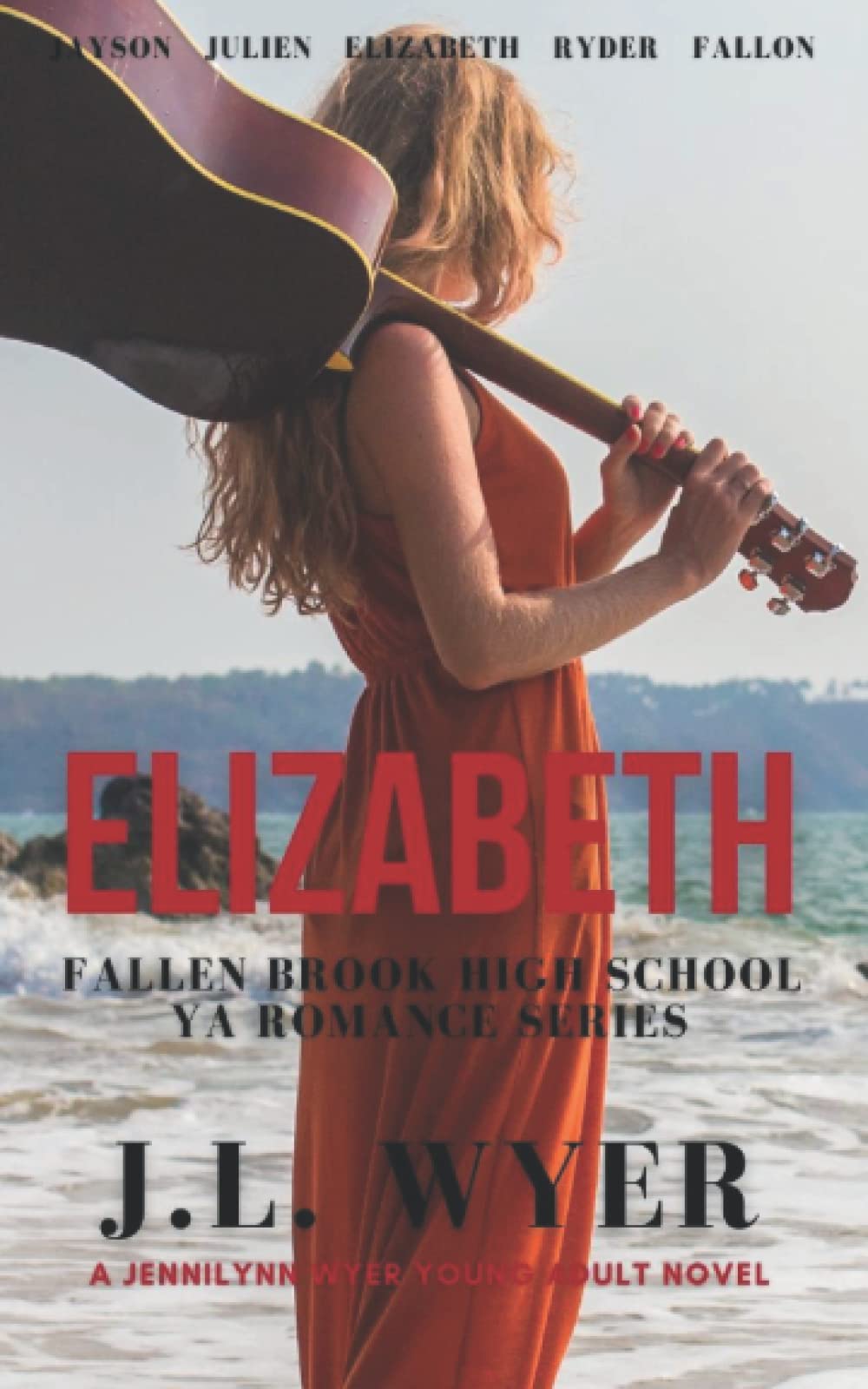 Elizabeth (Fallen Brook High School YA Romance Series)